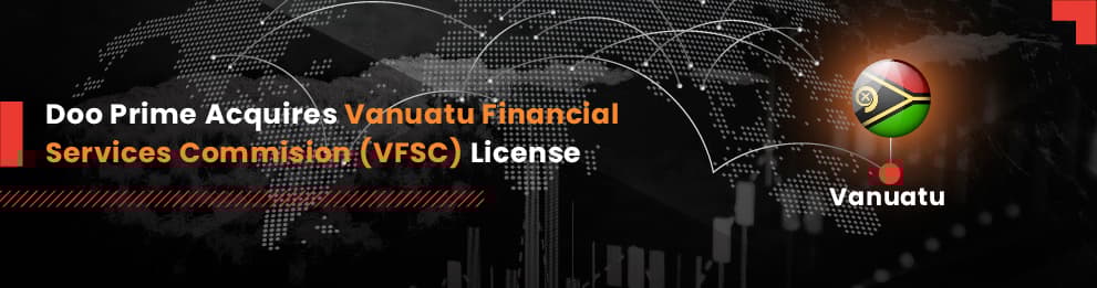 Doo Prime Receives The Prestigious Vanuatu Financial Services Commission License | www.dooprime.com